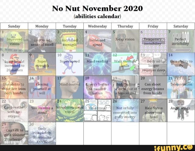 No Nut November 2020 abilities Calendar Sunday Monday Tuesday I No Nut November 2020 abilities Calendar Sunday Monday Tuesday I