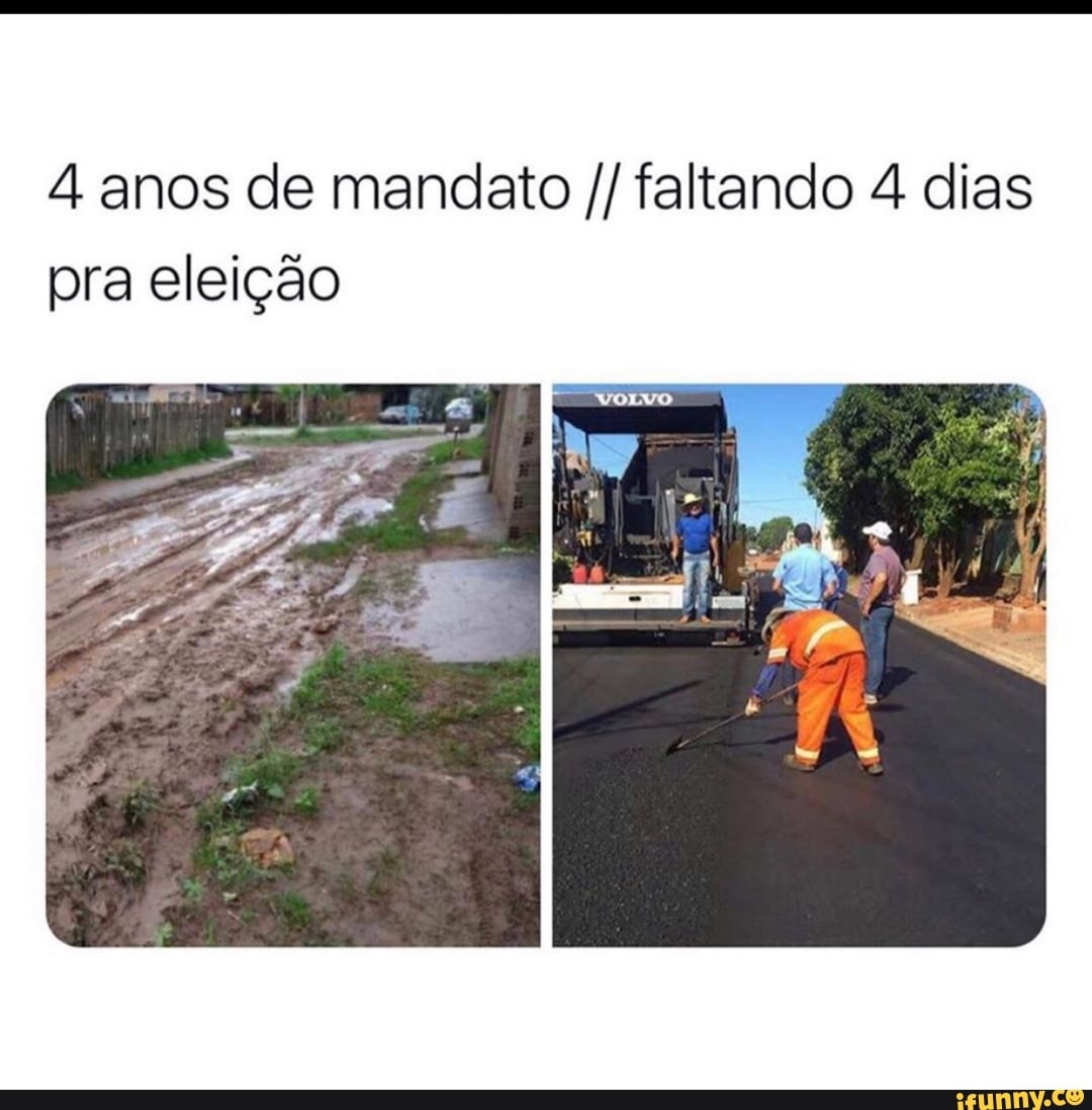 anos de mandato faltando 4 dias pra eleição