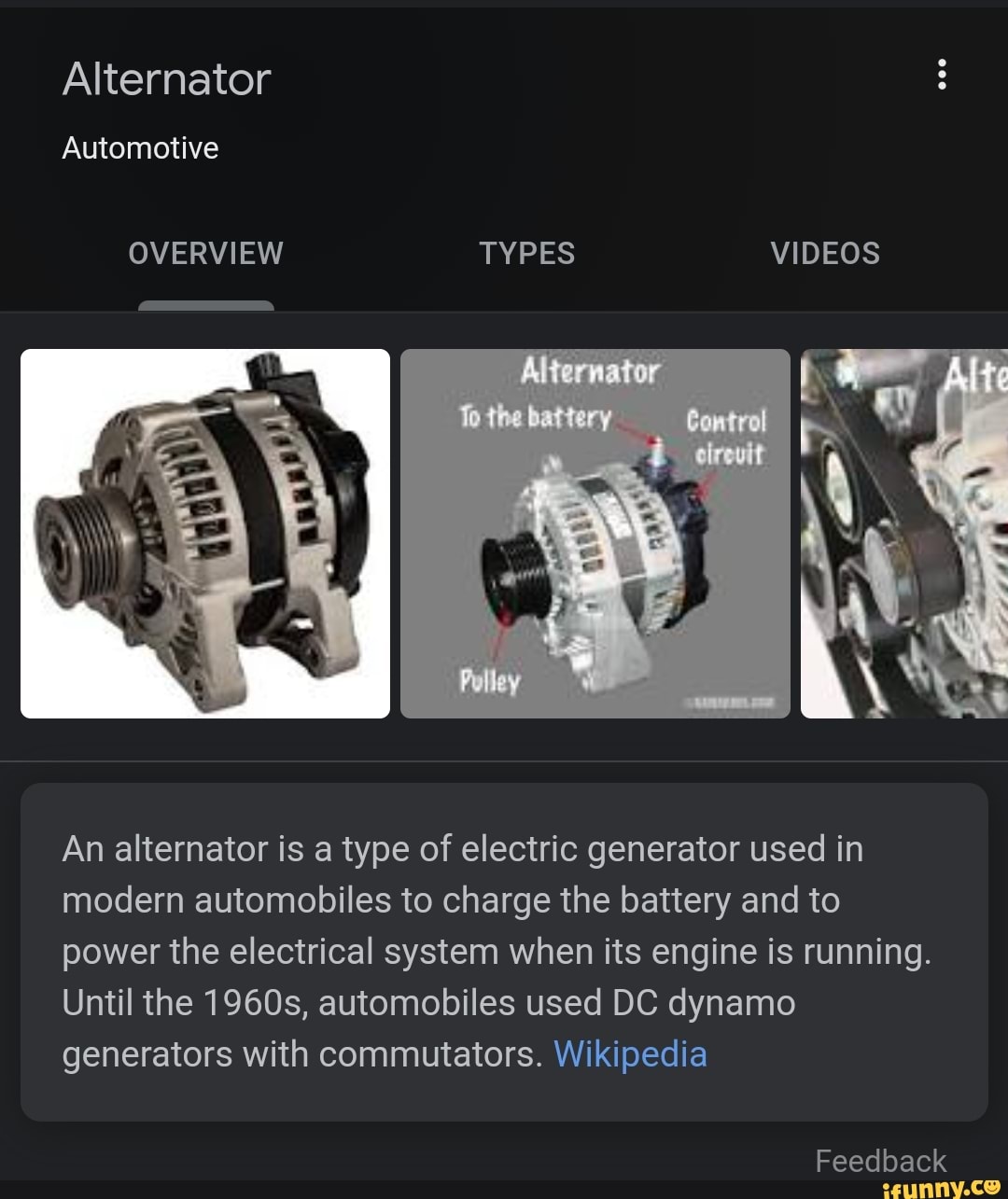 Alternator Automotive OVERVIEW TYPES VIDEOS An alternator is a type of