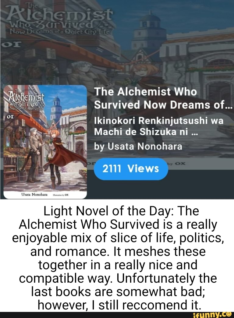 The Alchemist Who Survived Now Dreams of... Ikinokori hi wa Machi de