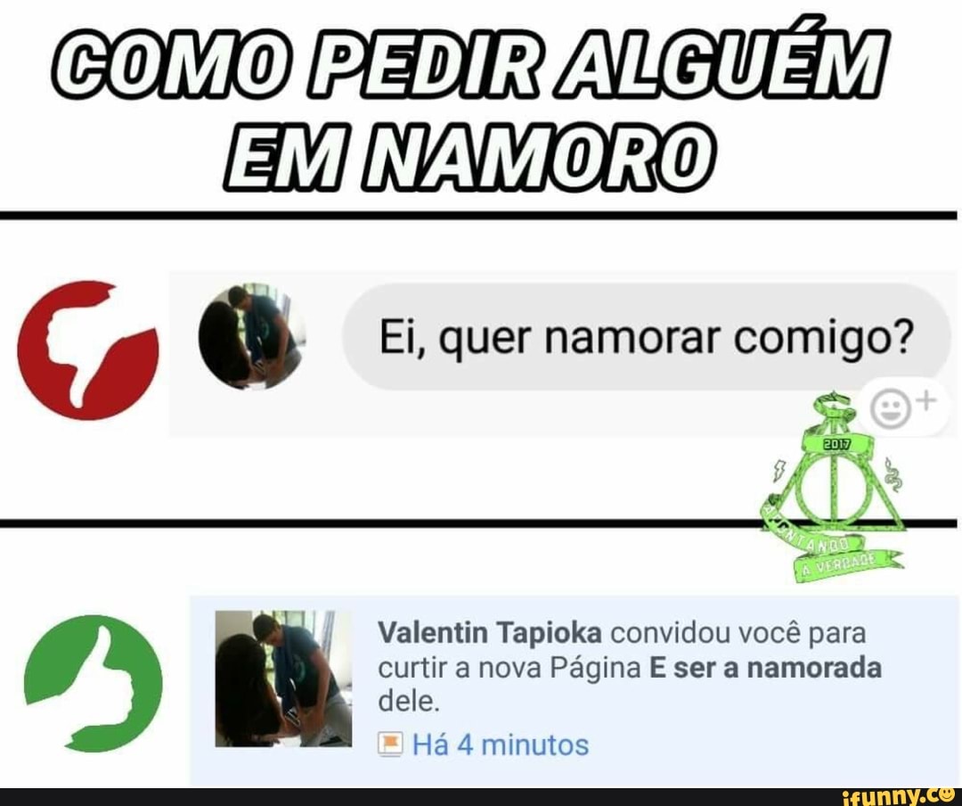 CONIO BEDIR AUQUÉNI
EMINAMORO
I
Valentin Tapioka convidou vocé para
i
a a nova Página E ser a namorada
Há 4 minutos