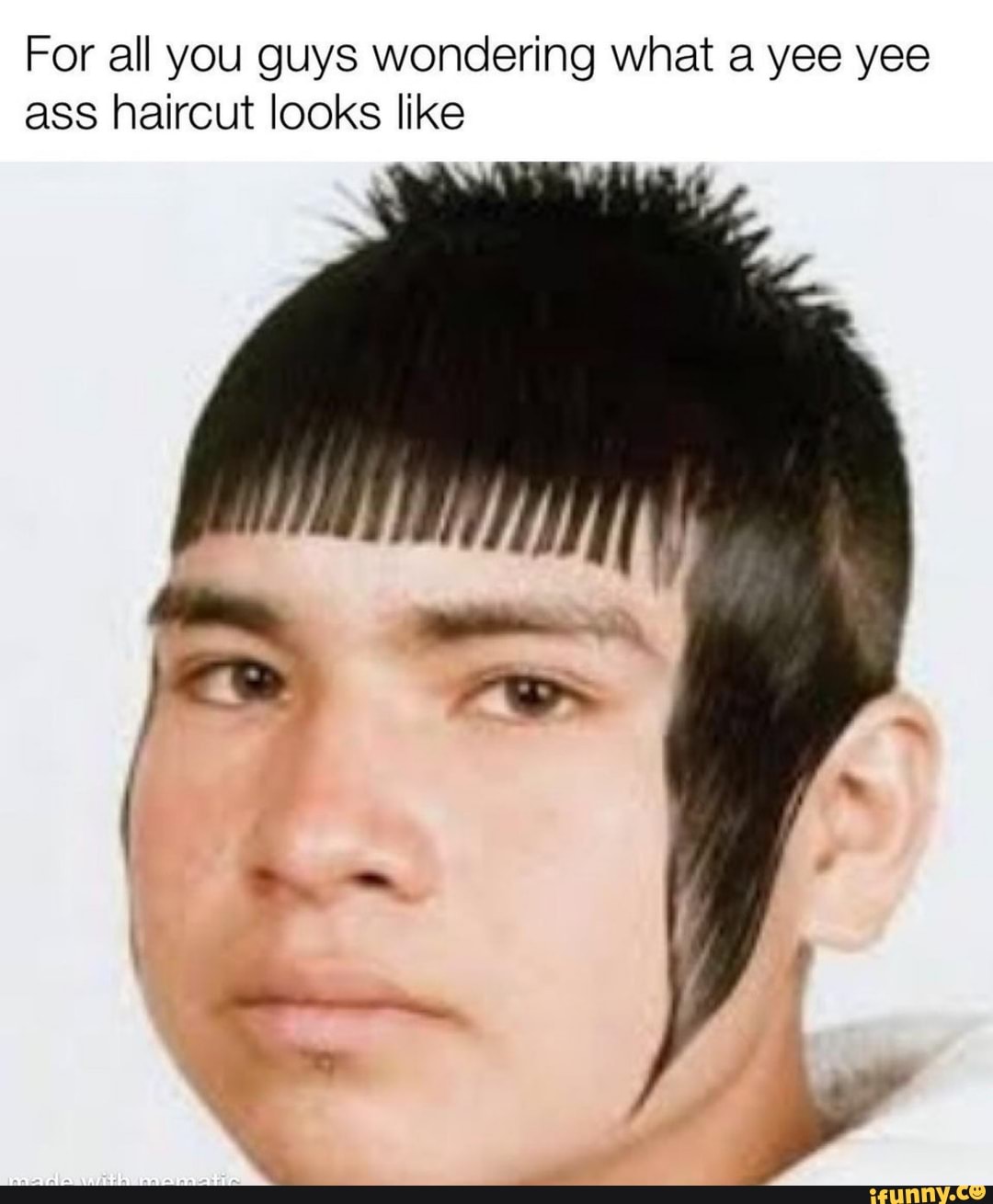 For All You Guys Wondering What A Yee Yee Ass Haircut Looks Like