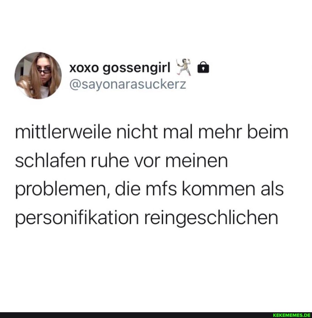 mittlerweile nicht mal mehr beim schlafen ruhe vor meinen problemen, die mfs kommen als personifikation reingeschlichen