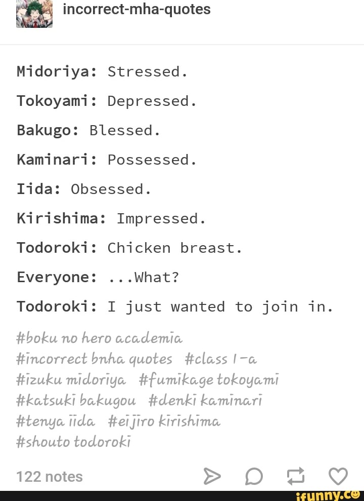 Midoriya: Stressed. Tokoyami: Depressed. Bakugo: Blessed. Kaminari ...