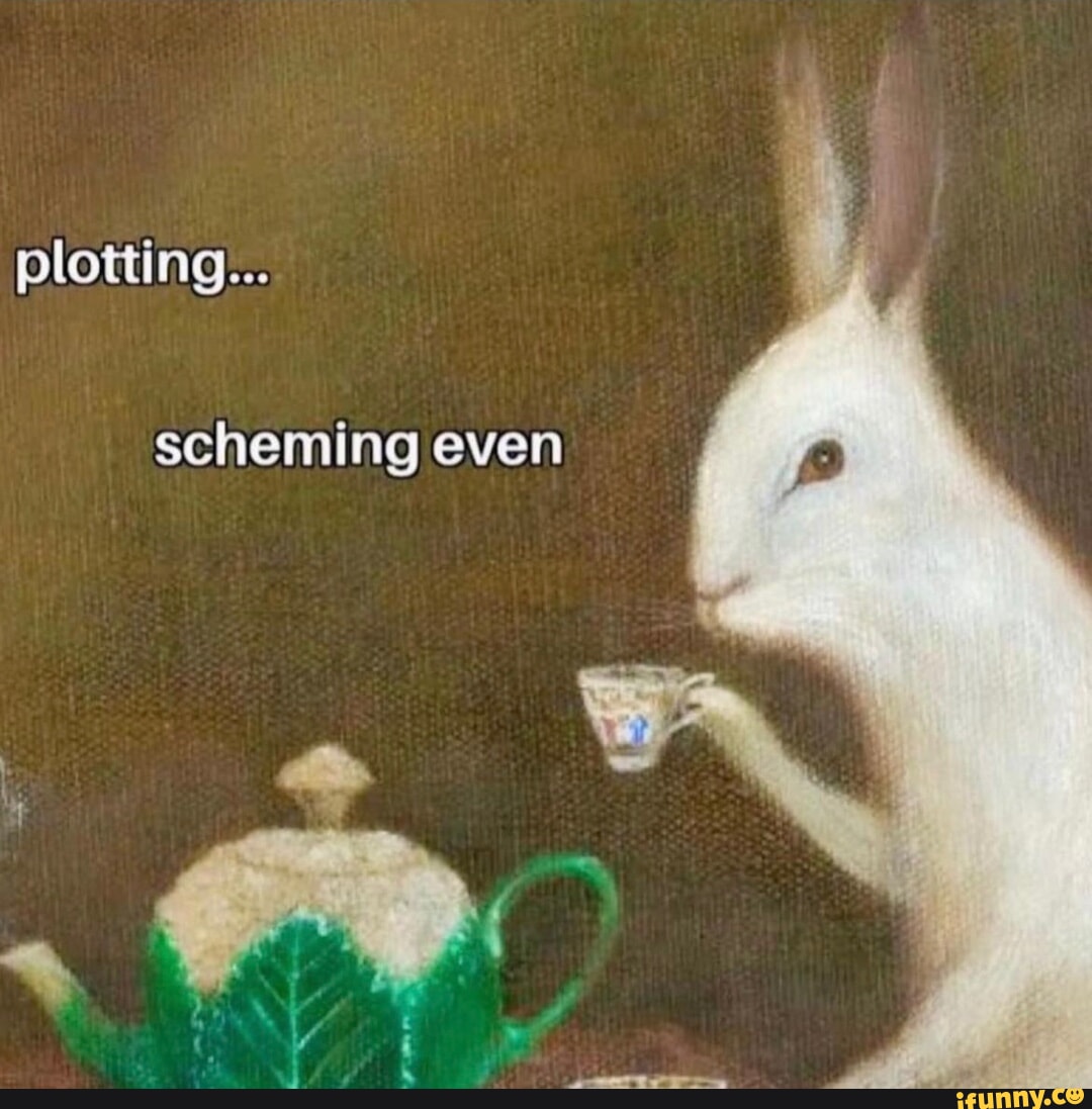 Scheming memes. Best Collection of funny Scheming pictures on iFunny