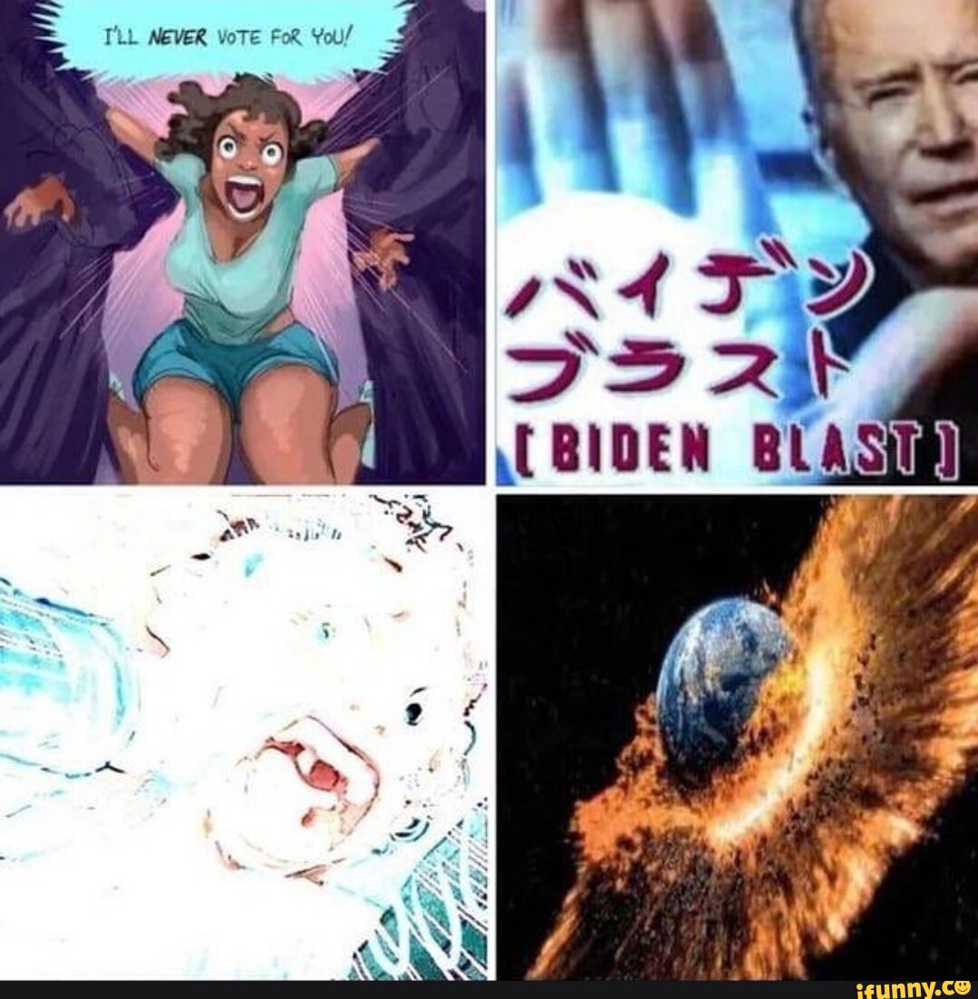 T'LL NEVER VoTE FoR You ow SS BIDEN BLAS 