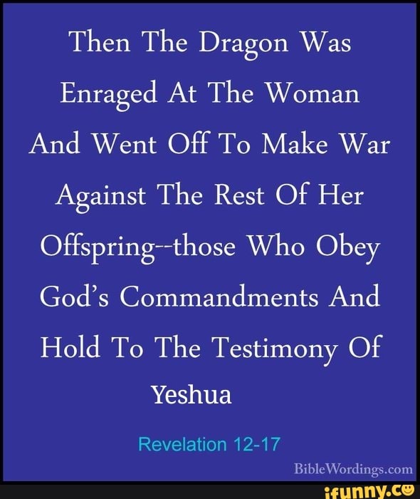 Then The Dragon Was Enraged At The Woman And Went Off To Make War ...