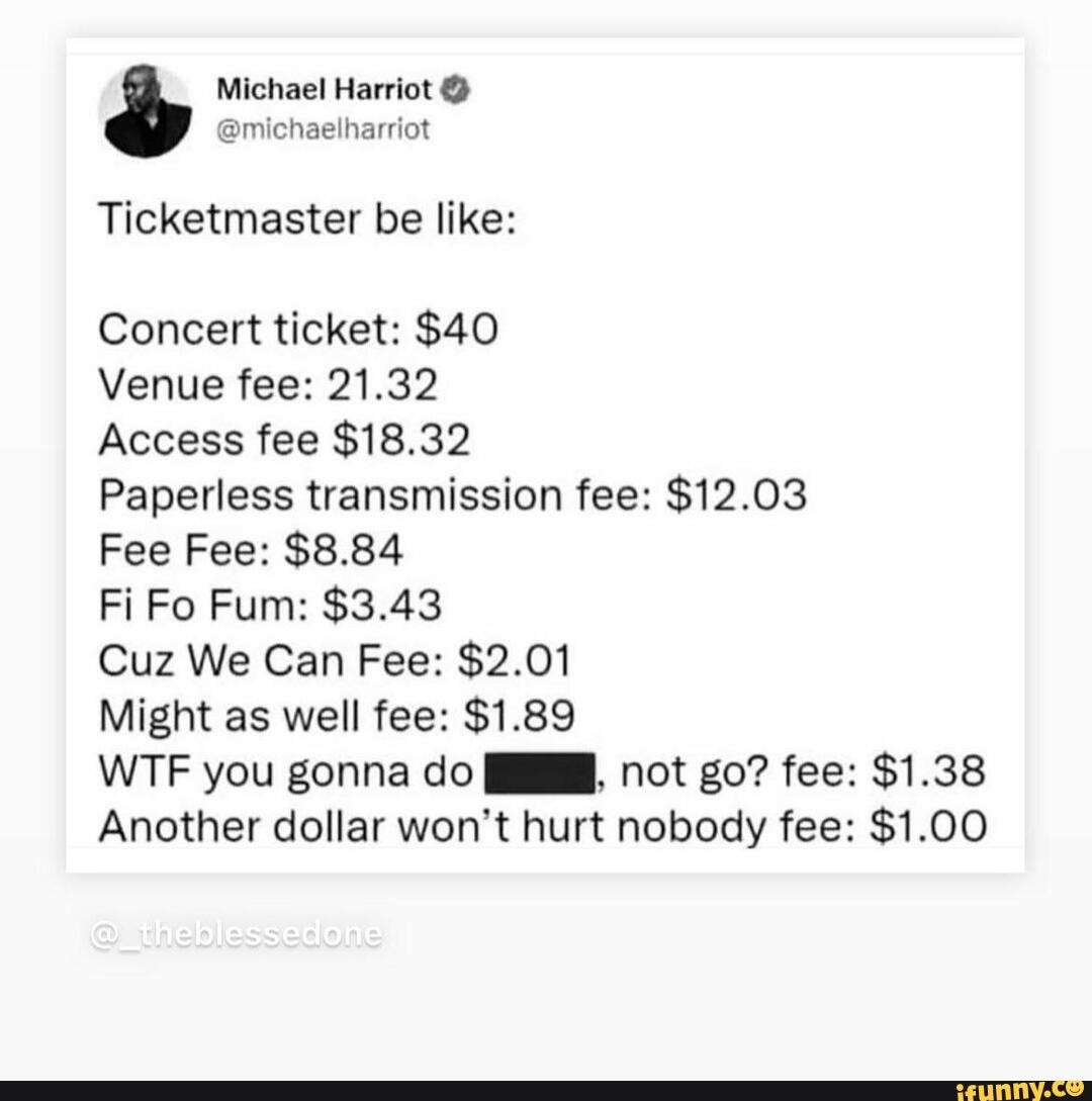 michael-harriot-michaelharriot-ticketmaster-be-like-concert-ticket