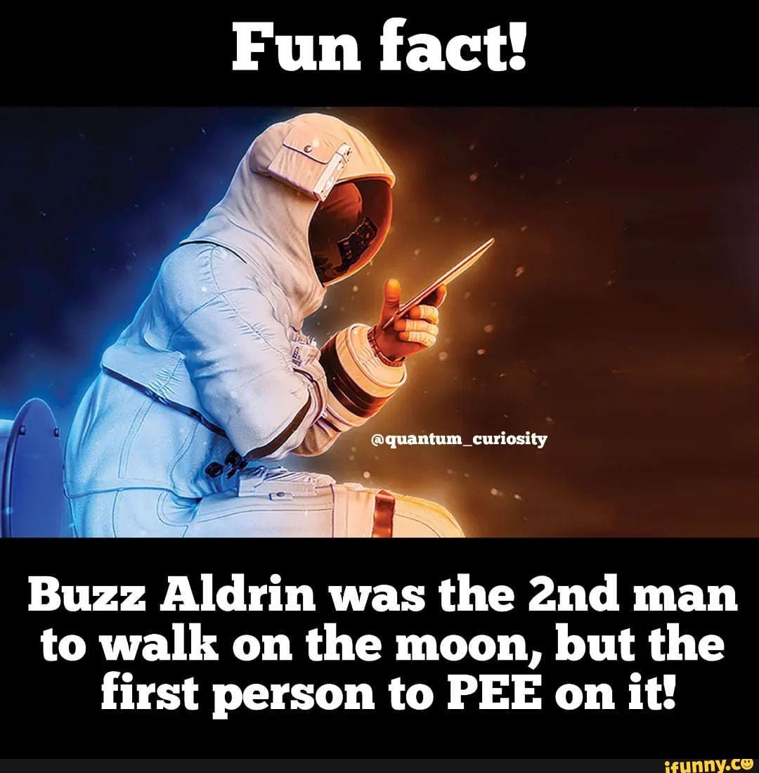 fun-fact-buzz-aldrin-was-the-man-to-walk-on-the-moon-but-the-first