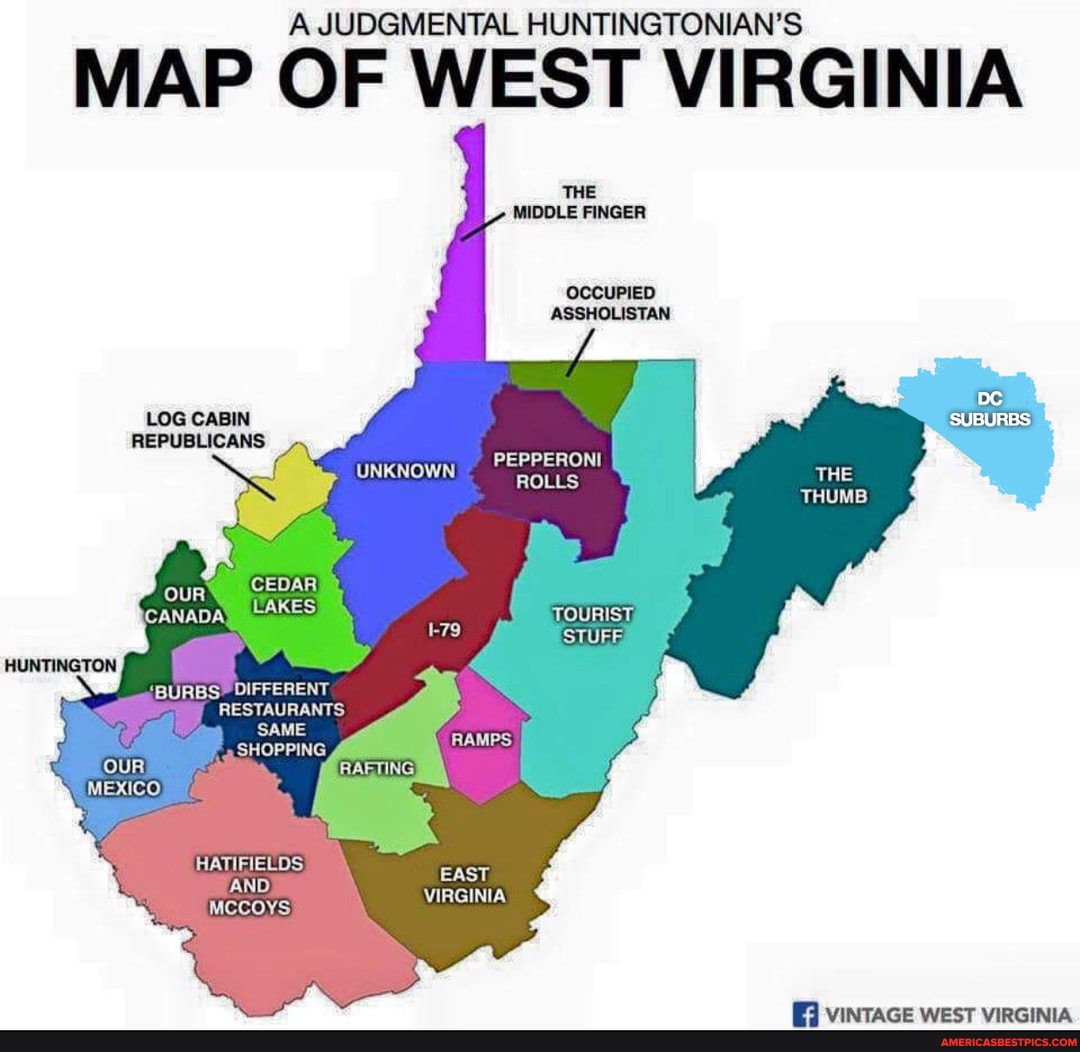 A JUDGMENTAL HUNTINGTONIAN'S MAP OF WEST VIRGINIA THE MIDDLE FINGER ...