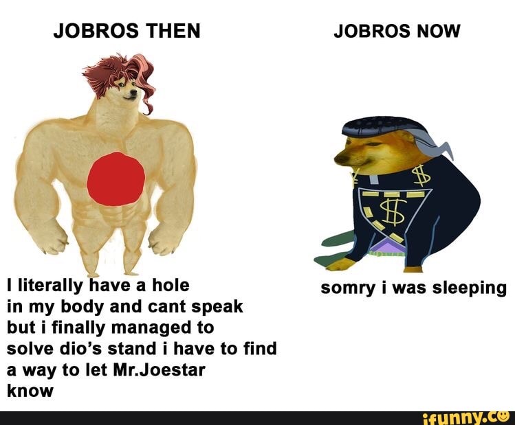 JOBROS THEN JOBROS NOW Literally Have A Hole Somry I Was Sleeping In My 