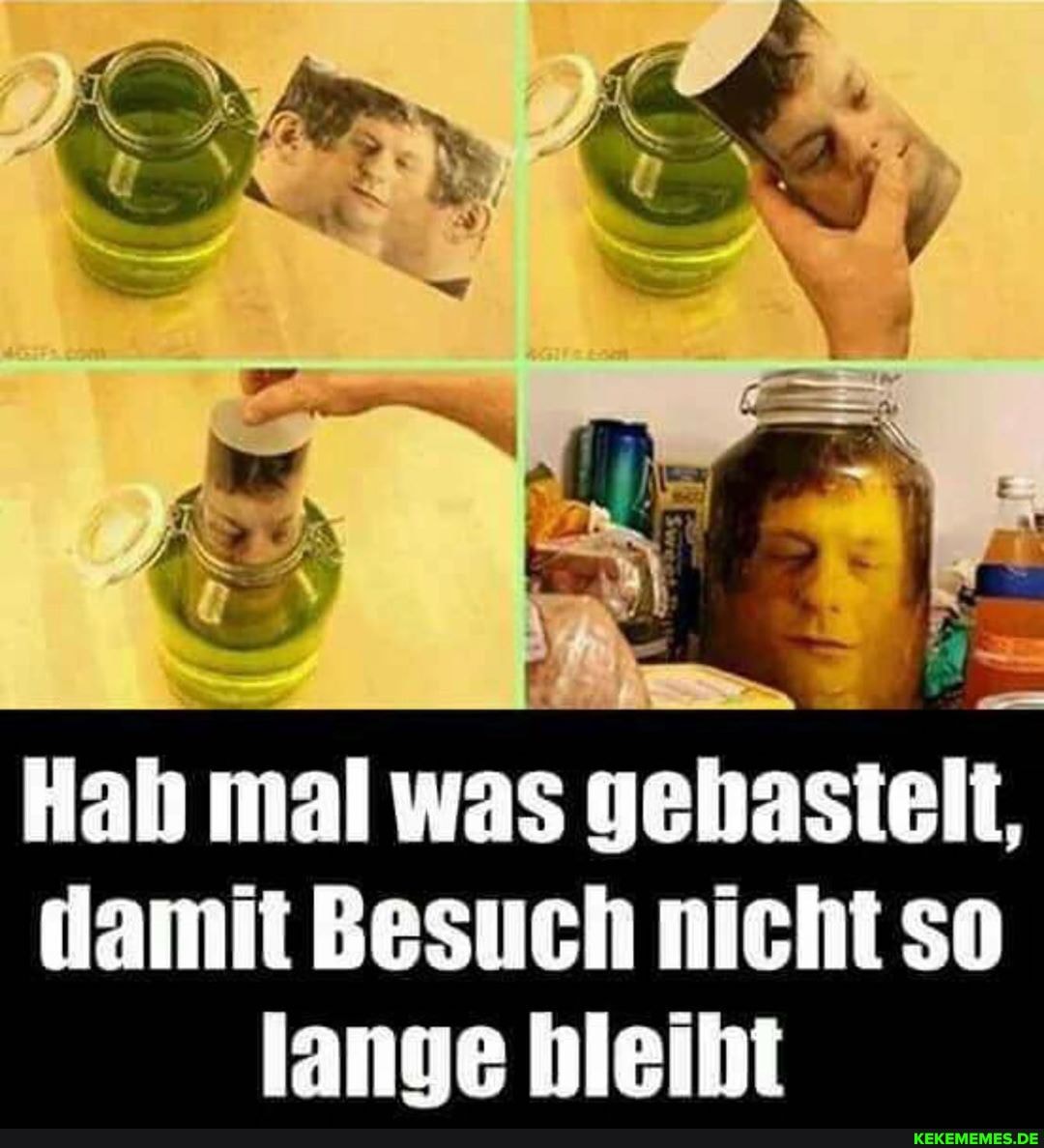 Hah mal was gehastelt, damit Besuch nicht so
lange bleibt