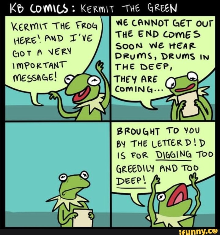 COMICS Kermit THE GREEN KERMIT THE FROG AND T've Got A NERY IMPORTANT