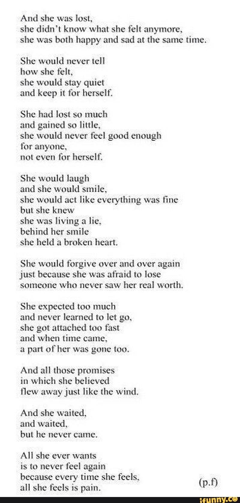 And She Was Lost She Didn T Know What She Felt Anymore She Was Both Happy