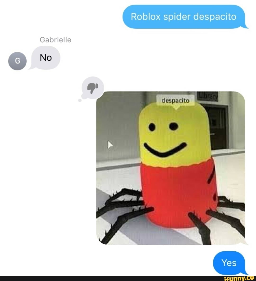 Gabrielle Roblox Spider Despacito Ifunny