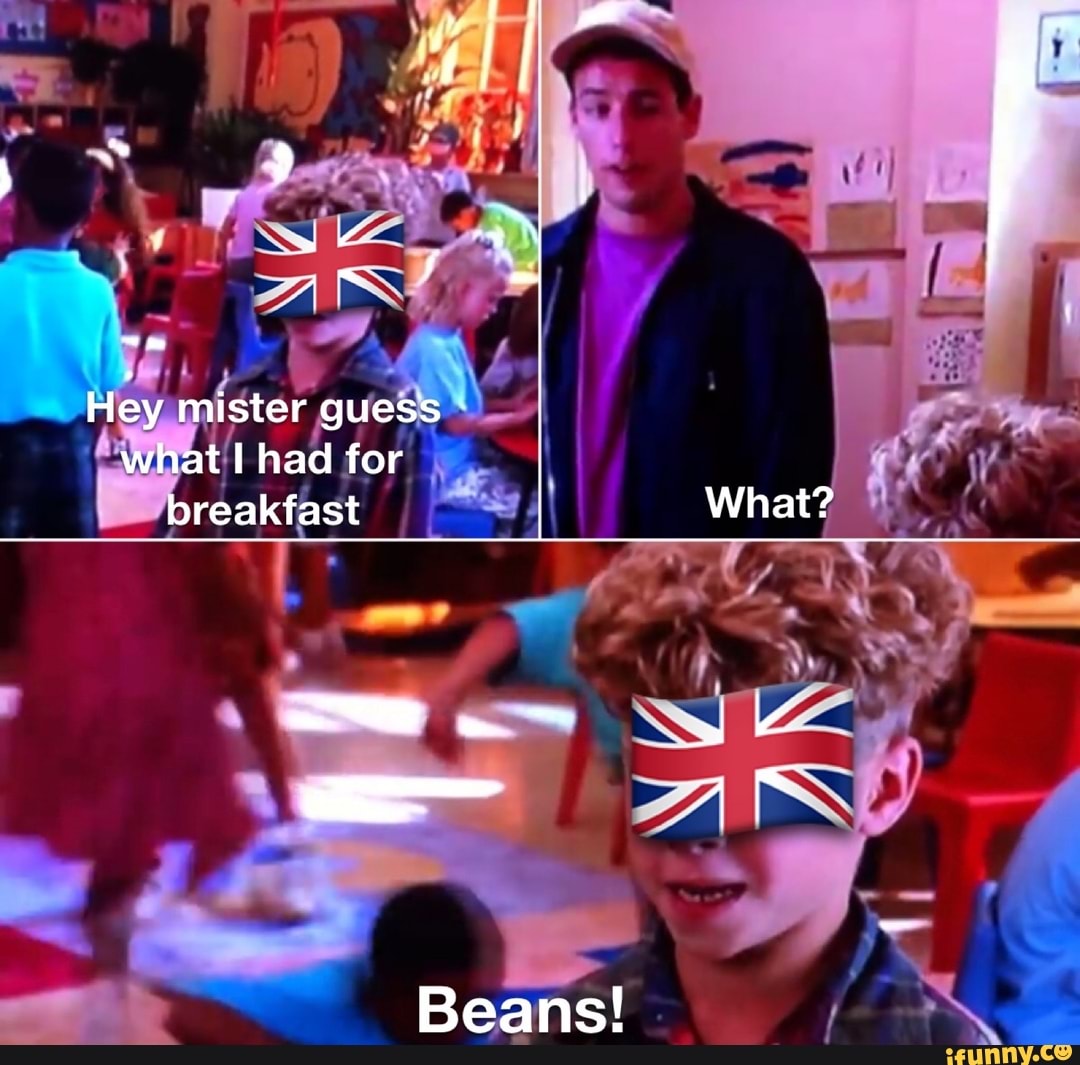 hey-mister-guess-what-i-had-for-breakfast-i-what-breakfast-what-beans