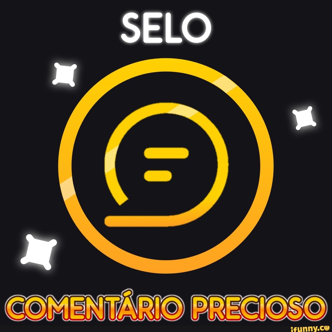 SELO
COMENTÁRIO PRECIOSO
