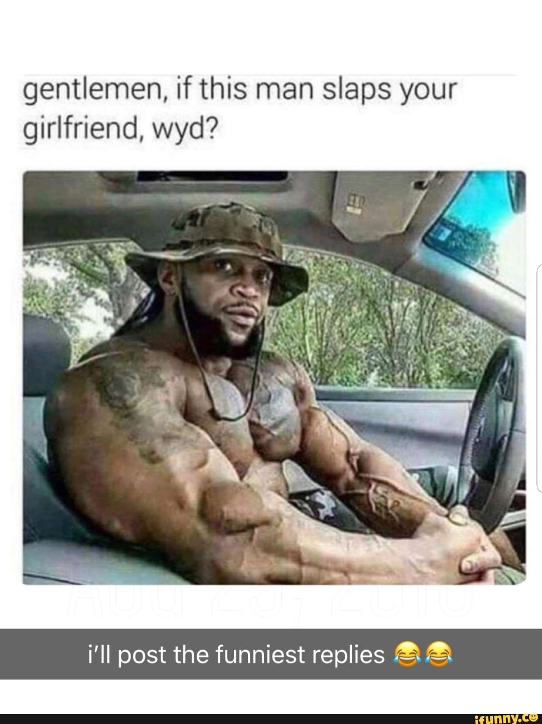 Gentlemen If This Man Slaps Your Girlfriend Wyd
