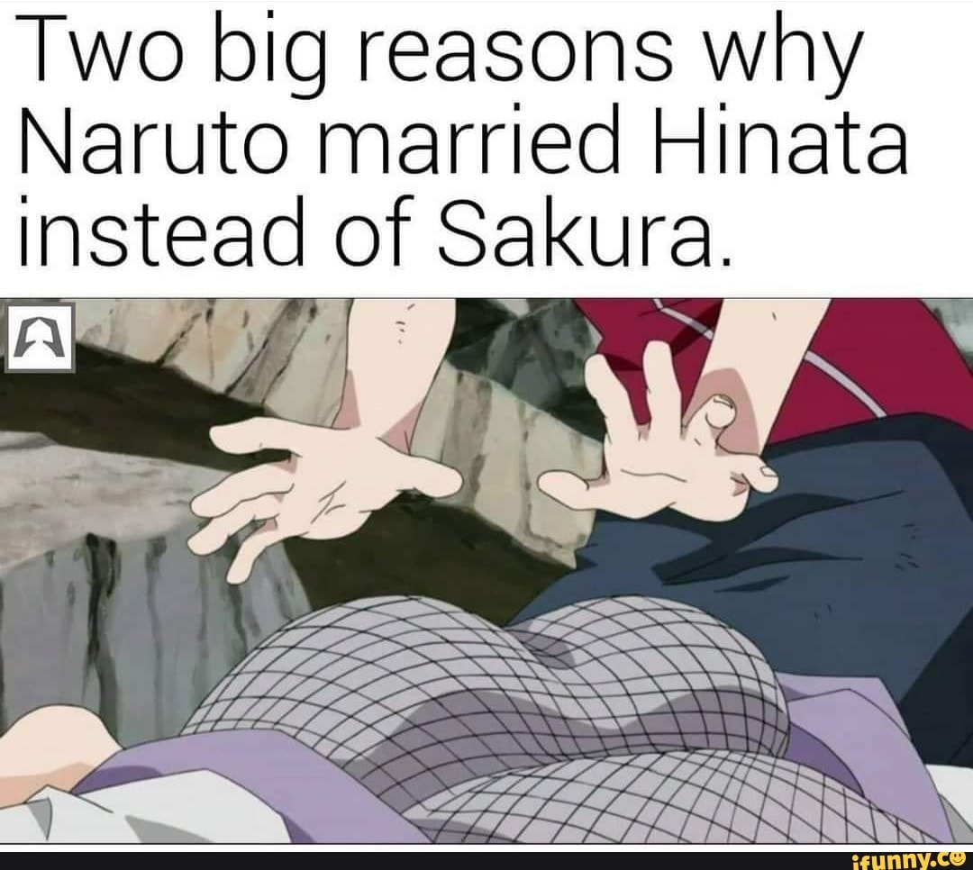 Two big reasons why Naruto married Hinata instead of Sakura. Al - iFunny