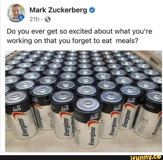 Mark Zuckerberg
SD
Do you ever get so excited about what you're working on that you forget to eat meals?