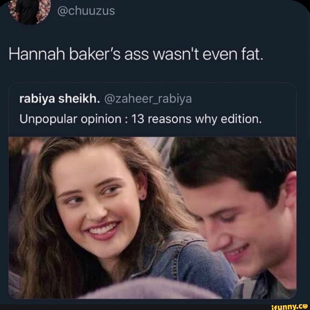 Hannah baker's ass wasn't even fat. rabiya sheikh. @zaheer_rabiya ...