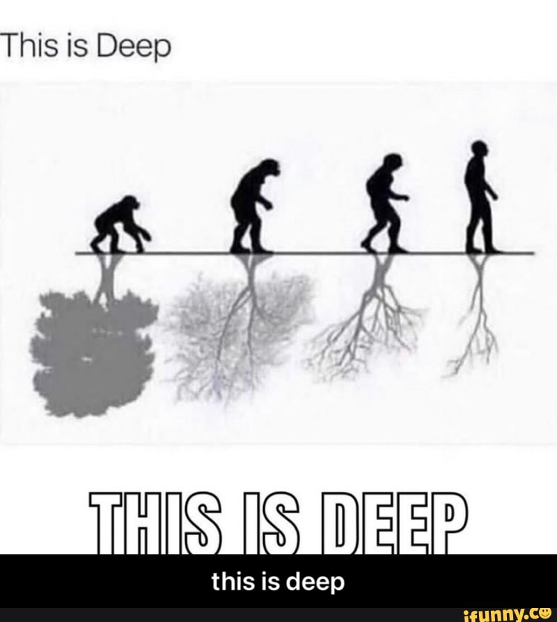 This is Deep
IS
this is dee - this is deep
