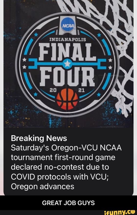 Breaking News
Saturday's Oregon-VCU NCAA tournament first-round game declared no-contest due to
COVID protocols with VCU;
Oregon advances
GREAT JOB GUYS - GREAT JOB GUYS