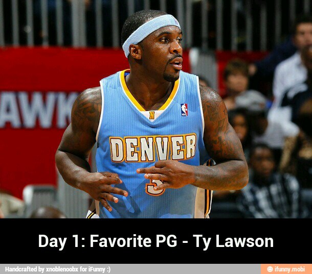 Day 1: Favorite PG
Ty Lawson - Day 1: Favorite PG - Ty Lawson