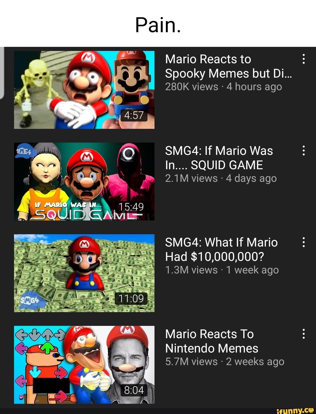 Pain Mario Reacts to Spooky Memes but Di... 280K views 4 hours ago SMG4 ...