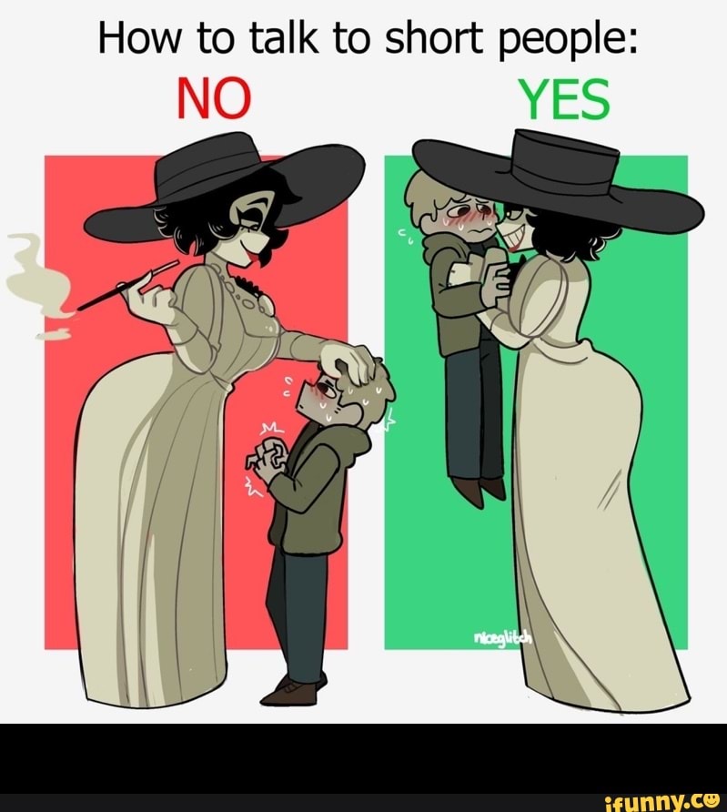 How to talk to short people: - - iFunny Brazil