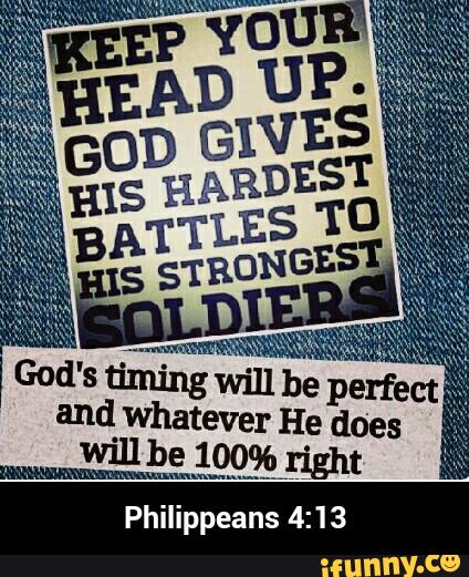 mung W111 be perfect
and whatever He do'es
.
,W111100% right
Philippeans 4:13 - Philippeans 4:13