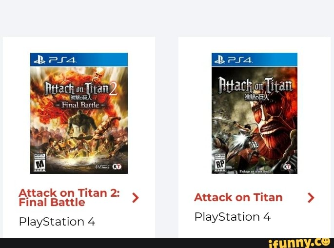 Attack on Titan 2: > on aitan >
Final Battle
PlayStation 4 PlayStation 4