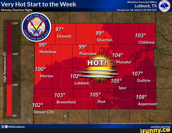 Lubbock, TX Monday Daytime Highs Issued Jun 18, 2023 PM CDT Very Hot