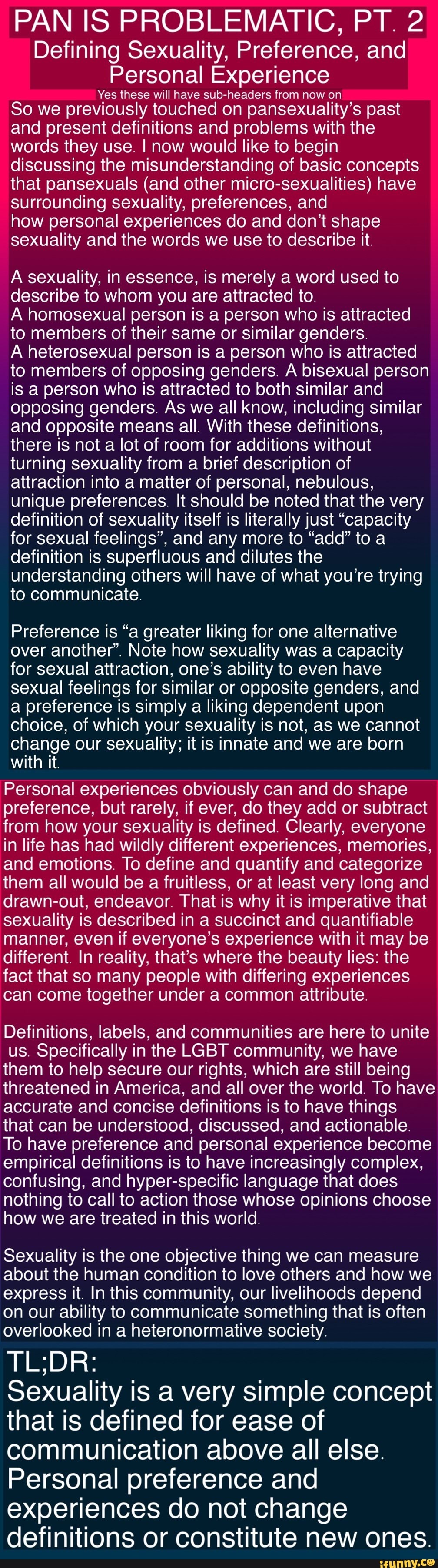 PAN IS PROBLEMATIC PT 2 Defining Sexuality Preference And Personal Experience Yes These Will 