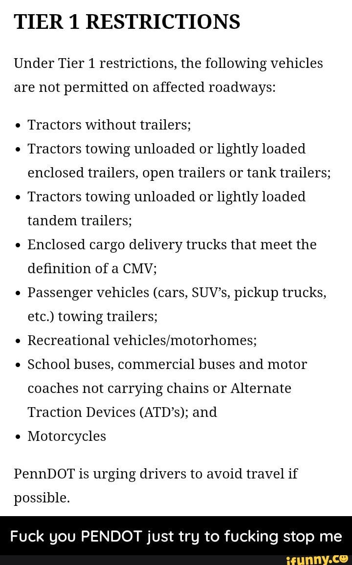TIER 1 RESTRICTIONS Under Tier 1 restrictions, the following vehicles