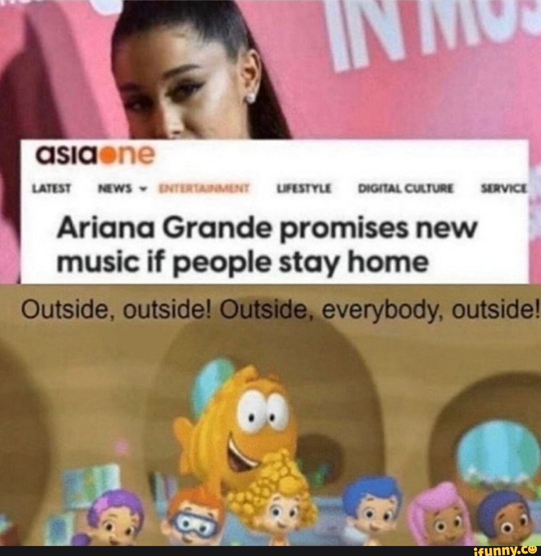 Ariana Grande promises new
I
music if people stay home