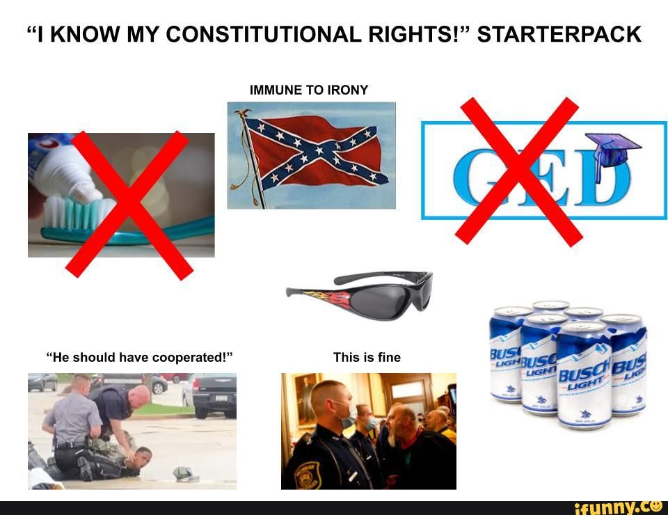 know-my-constitutional-rights-starterpack-immune-to-irony-he-should-have-cooperated-this-is