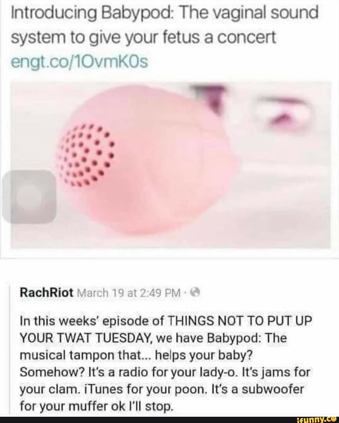 Introducing Babypod The vaginal sound system to give your fetus a