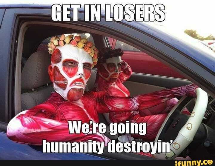 o= We're re going humanity'