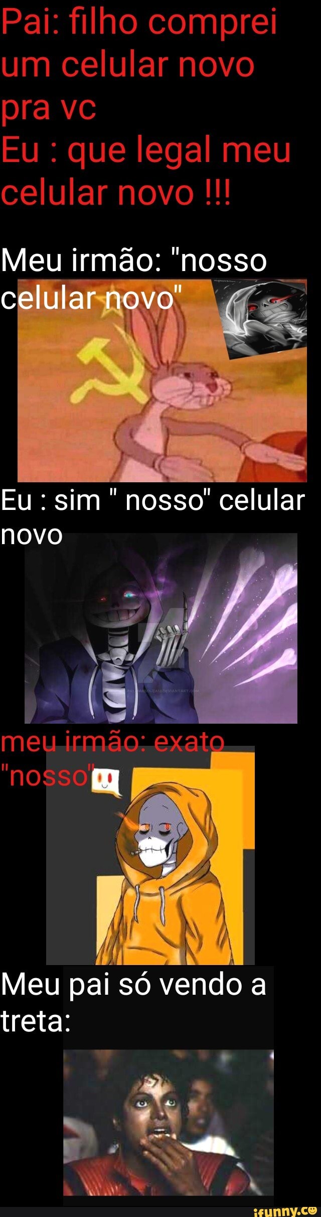 Eu: sim" nosso' celular
novo