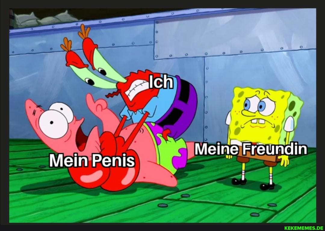 Meine' Freundin
Mein Penis
