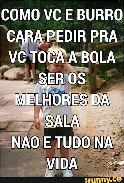 COMO VC E BURRO
