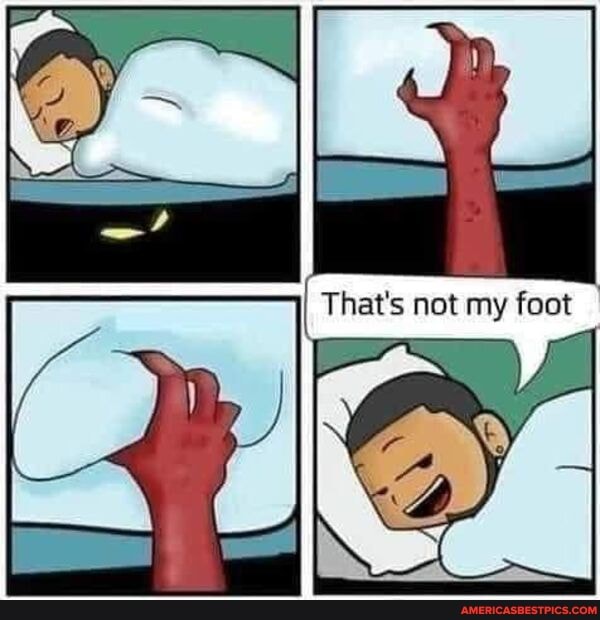 That's not my foot