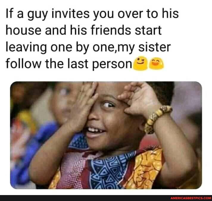 When a guy invites you over to his place