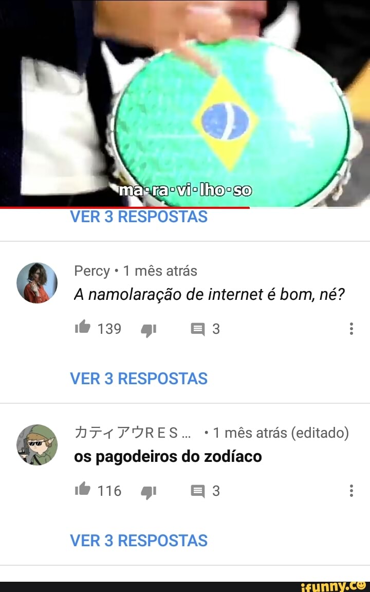 1 mês atrás
A namolaração de internet é bom, né?
NT7+4 YYRES.. "1 mês atrás (editado)
os pagodeiros do zodíaco
VER 3 RESPOSTAS