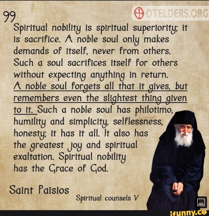 99 Spiritual nobility is spiritual superiority; It is sacrifice. A