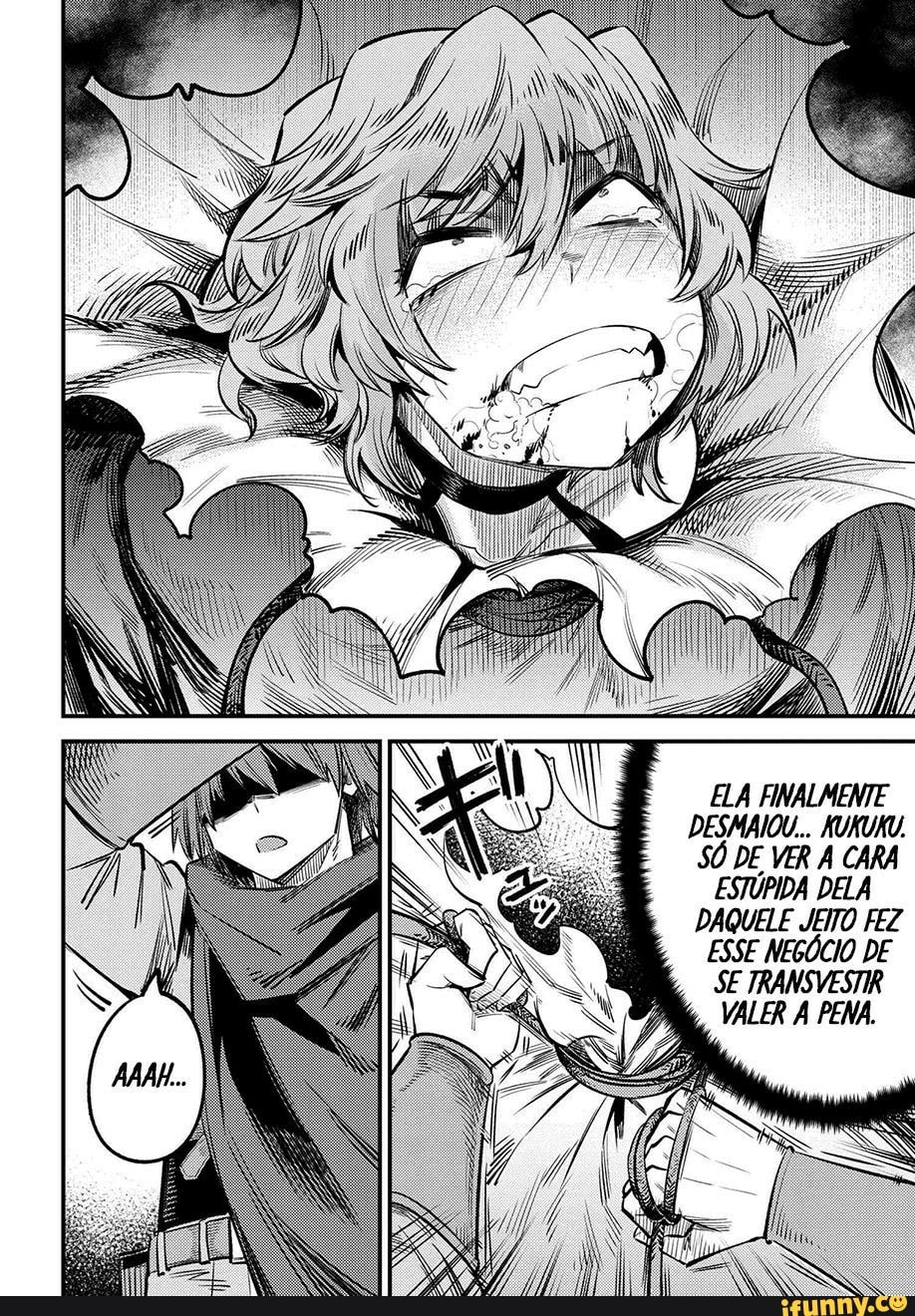 ELA FINALMENTE DESMAIOU... KUKURU,
SÓ DE VER À CARA ESTÚPIDA DELA DAQUELE JEITO FEZ ESSE NEGÓCIO DE SE TRANSVESTIR VALER PENA.