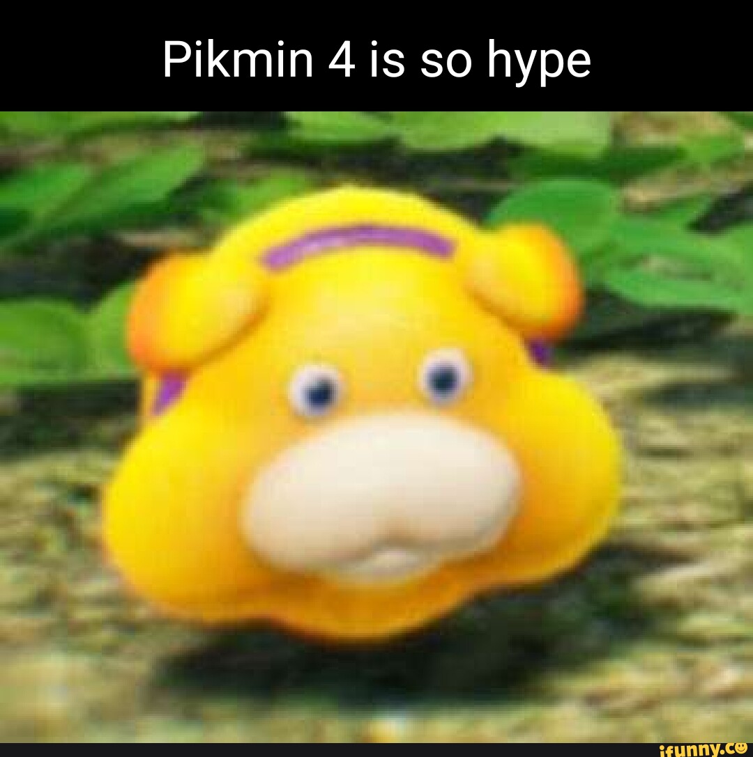 Pikmin 4 is so hype - iFunny