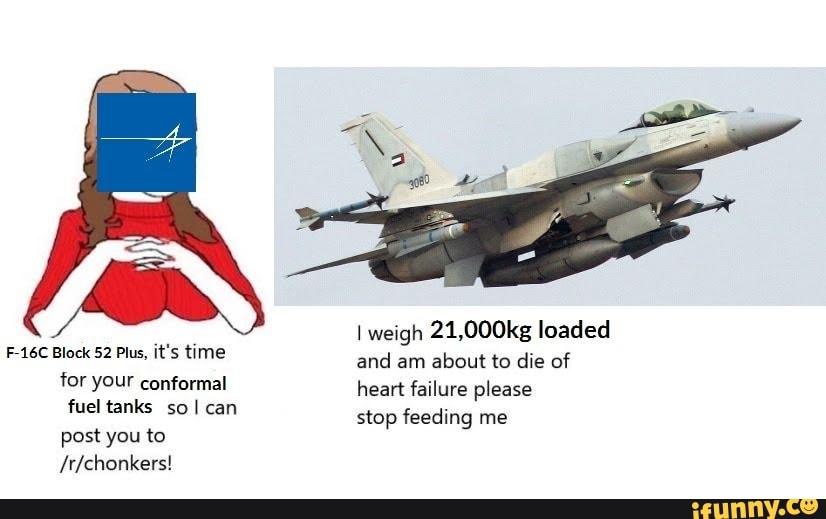 F-16C Block 52 Plus, it's time for your conformal fuel ...