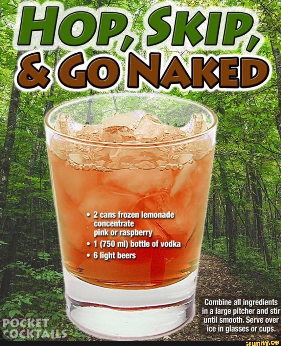 * 2 cans frozen lemonade concentrate pink or raspberry 1 (750 mi